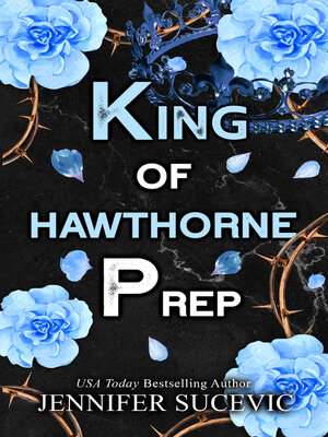 cover image of King of Hawthorne Prep: a Dark, Enemies-to-Lovers Arranged Marriage New Adult Sports Romance